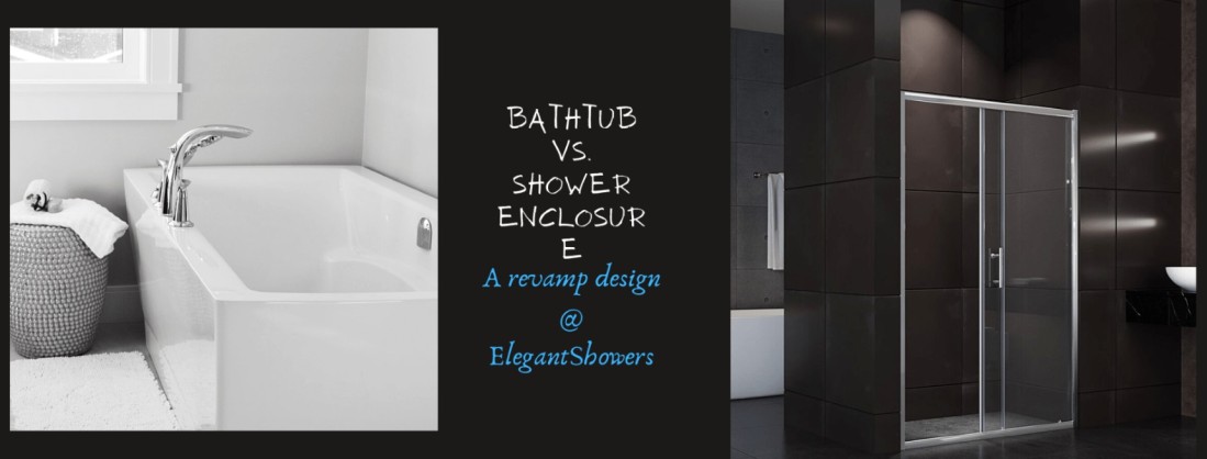 Shower Enclosures Vs. Bathtubs: 5 Highlighted Things To Take Into Account