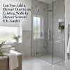 Can You Add a Shower Door to an Existing Walk-In Shower Screen? (UK Guide)