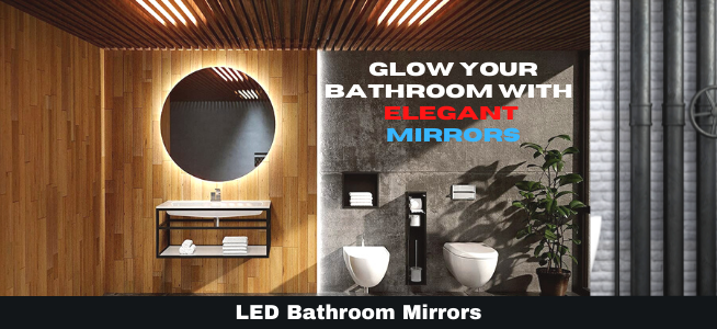 LED Bathroom Mirrors By Elegant Showers